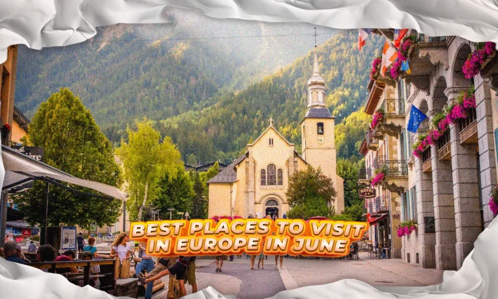 best-places-to-visit-in-europe-in-june
