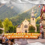 best-places-to-visit-in-europe-in-june